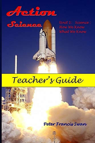 Action Science Unit 1: Teacher's Guide