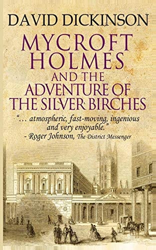 Mycroft Holmes & the Adventure of the Silver Birches