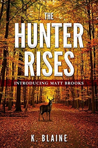 The Hunter Rises Introducing Matt Brooks