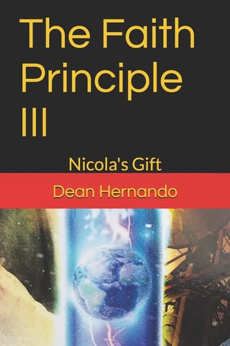 The Faith Principle III Nicola's Gift