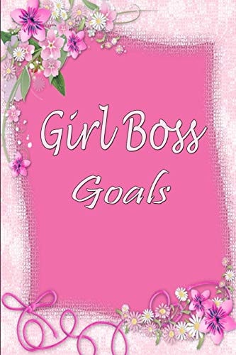 Girl Boss Goals