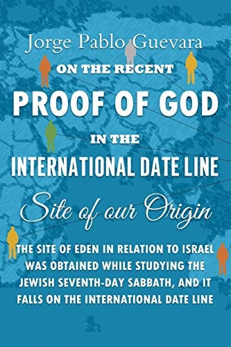 Proof of God in the International Date Line Site of Our Origin