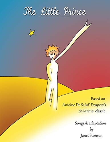 The Little Prince A Children's Musical