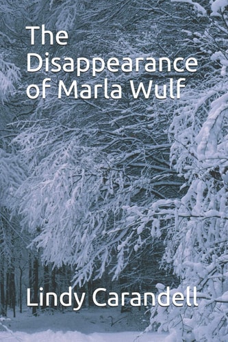 The Disappearance of Marla Wulf