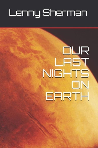 Our Last Nights on Earth
