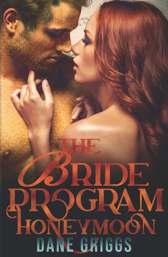The Bride Program Honeymoon A Sexy SciFi Alien Romance