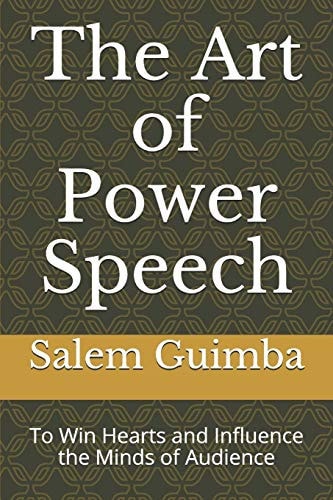 The Art of Power Speech To Win Hearts and Influence the Minds of Audience