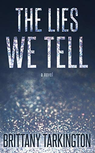 The Lies We Tell