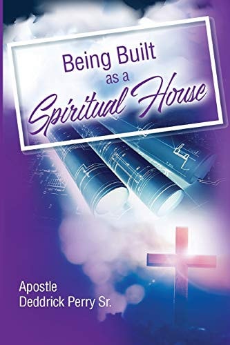 Being Built As a Spiritual House
