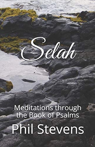 Selah Meditations Through the Book of Psalms