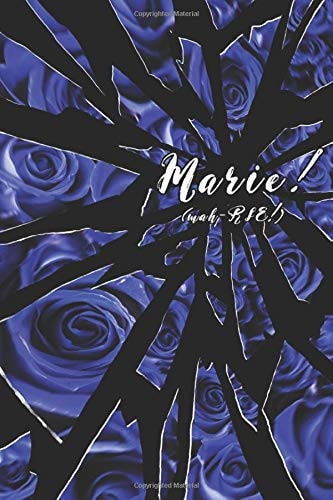 Marie! (mah-RIE!)