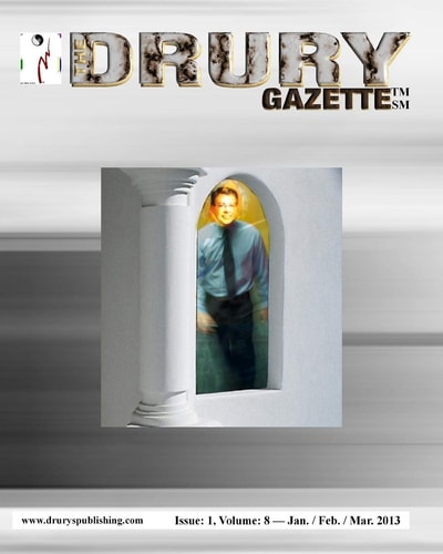 The Drury Gazette Issue 1, Volume 8 - January / February / March 2013