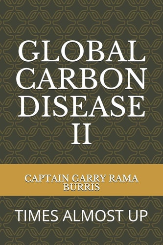 Global Carbon Disease II Times Almost Up