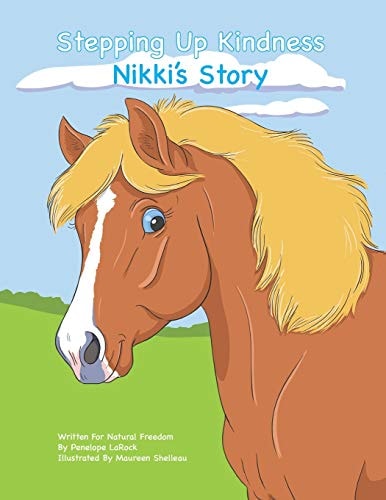 Nikki's Story A Little Horse with a Big Lesson on Self-Esteem, Friendship, and Embracing Differences