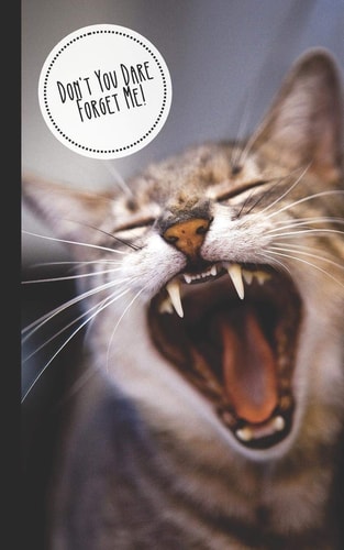Don't You Dare Forget Me! Discreet Internet Password Keeper - Store Websites, Usernames, Passwords - Funny Gift Kitten/Cat Lovers
