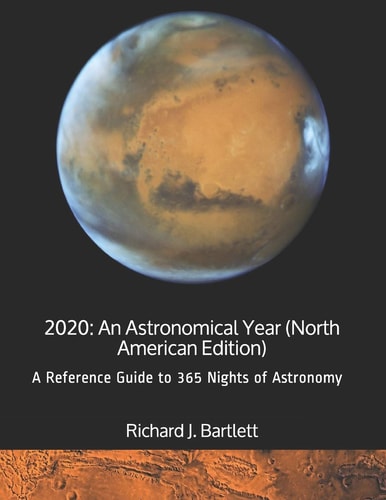 2020 An Astronomical Year (North American Edition): a Reference Guide to 365 Nights of Astronomy