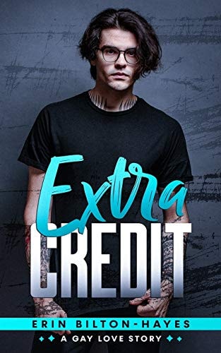 Extra Credit A Gay Love Story