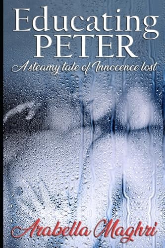 Educating Peter A Steamy Tale of Innocence Lost