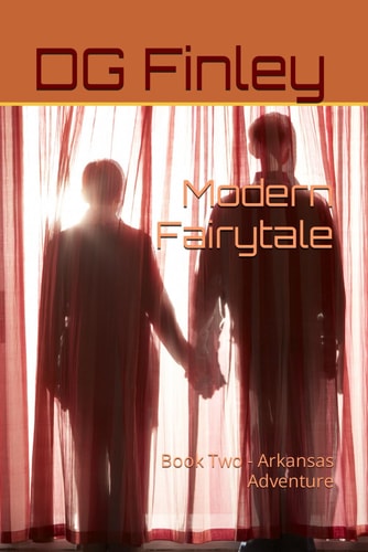 Modern Fairytale Book Two - Arkansas Adventure
