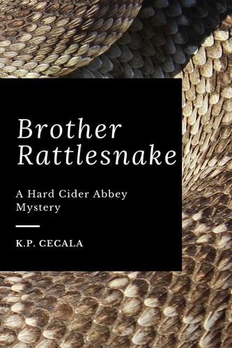Brother Rattlesnake A Hard Cider Abbey Mystery