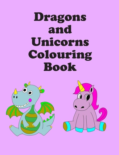 Dragons and Unicorns Colouring Book 13 Images - 8. 5 X 11