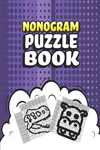 Nonogram Puzzle Book 62 Mosaic Logic Grid Puzzles For Adults and Kids Perfect 6x9 Travel Size To Take With You Anywhere