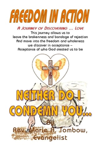 Neither Do I Condemn You