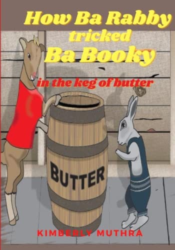 How Ba Rabby Tricked Ba Booky In the Keg of Butter