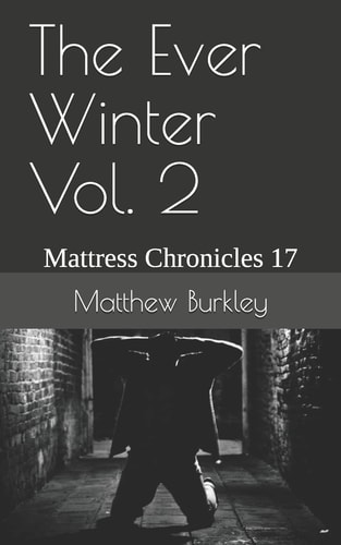 The Ever Winter Vol. 2 Mattress Chronicles 17