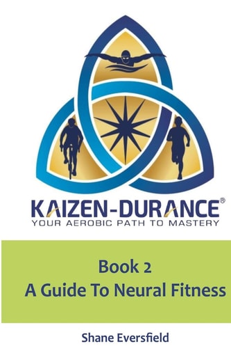 Kaizen-durance Book 2 A Guide to Neural Fitness