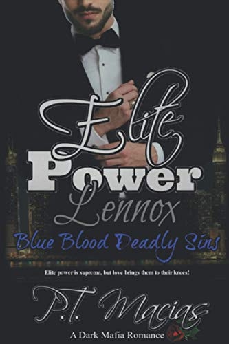 Elite Power Lennox: The Elite Power is Supreme, But Love Brings Them to Their Knees!