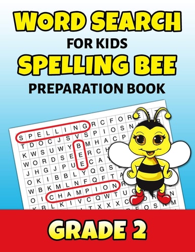 Word Search For Kids Spelling Bee Preparation Book Grade 2 2nd Grade Spelling Workbook Fun Puzzle Book Second Grade Teacher Student Class Homeschool
