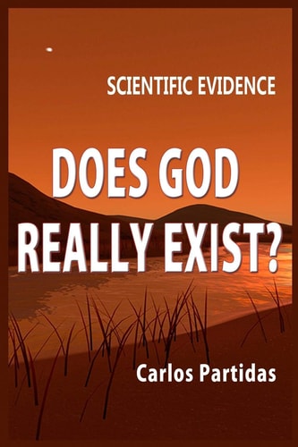 Does God Really Exist? Scientific Evidence