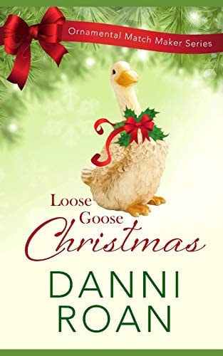 Loose Goose Christmas Ornamental Match Maker Series Book 8