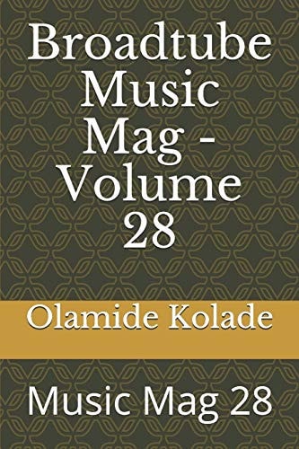 Broadtube Music Mag - Volume 28 Music Mag 28