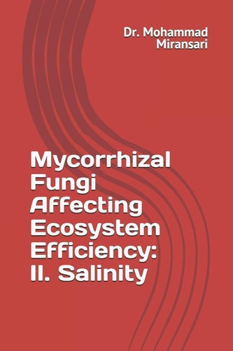 Mycorrhizal Fungi Affecting Ecosystem Efficiency II. Salinity