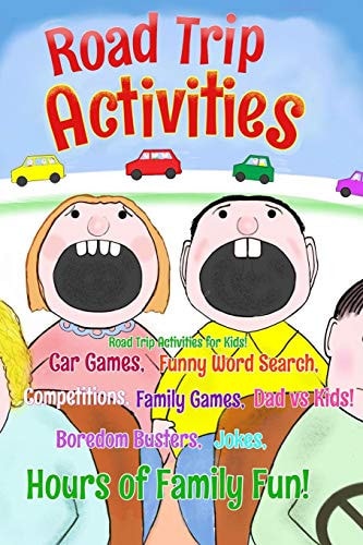 Road Trip Activities Road Trip Activities for Kids! Car Games, Funny Word Search, Competitions, Family Games, Dad Vs Kids, Jokes,