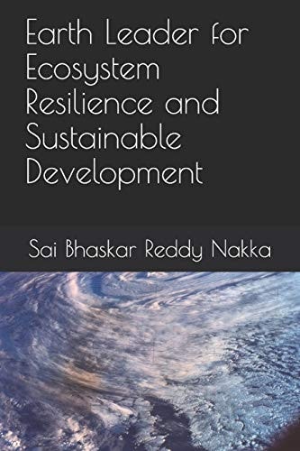 Earth Leader for Ecosystem Resilience and Sustainable Development