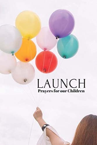 Launch Prayers for Our Children