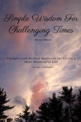 Simple Wisdom For Challenging Times Revised Edition