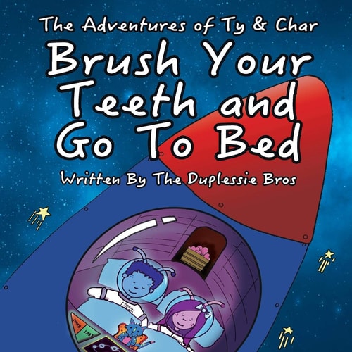 Brush Your Teeth And Go To Bed