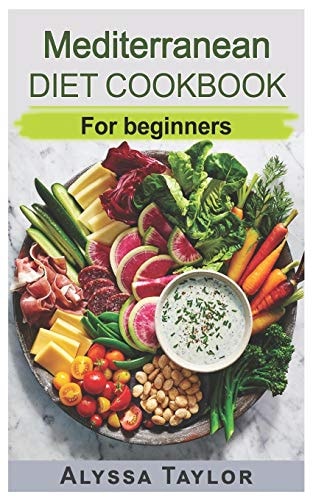 Mediterranean Diet Cookbook For Beginners