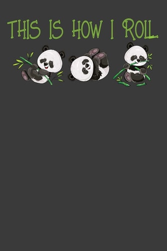 This Is How I Roll Cute Panda Bear Animal Dance Lover Gift