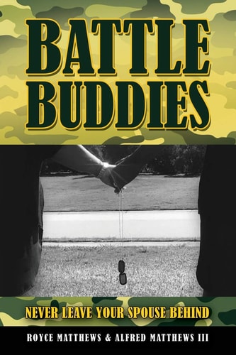 Battle Buddies Never Leave Your Spouse Behind