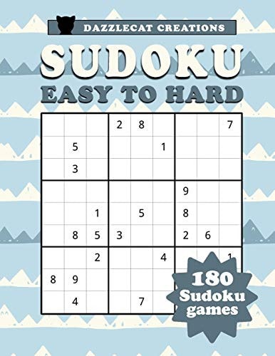 Sudoku Easy to Hard 180 Sudoku Puzzles from Easy to Hard, for All Ages