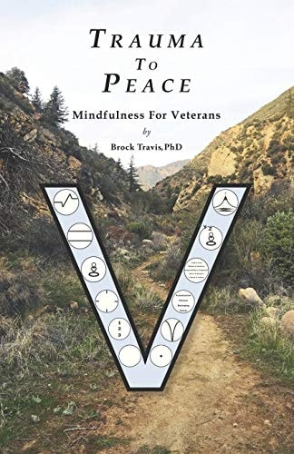 Trauma to Peace Mindfulness for Veterans