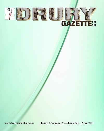 The Drury Gazette Issue 1, Volume 6 - Jan. / Feb. / March. 2011