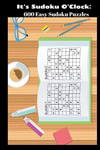 It's Sudoku O'Clock 600 Easy Sudoku Puzzles