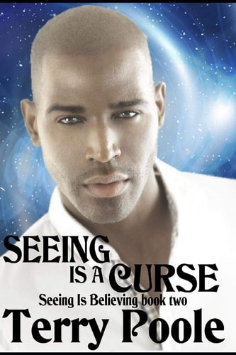 Seeing Is a Curse Seeing Is Believing Book 2
