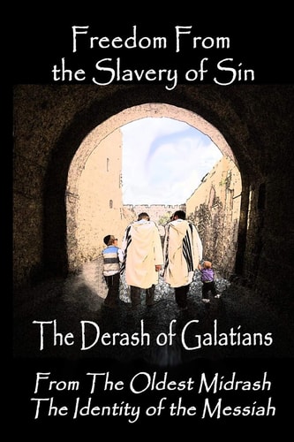 Freedom From the Slavery of Sin The Derash of Galatians